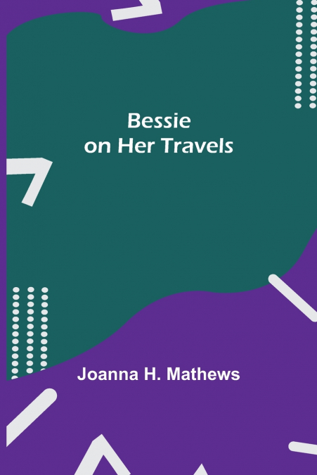 Bessie on Her Travels