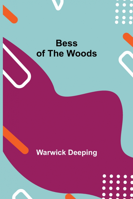 Bess Of The Woods