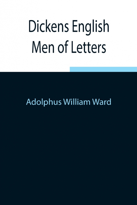 Dickens English Men of Letters