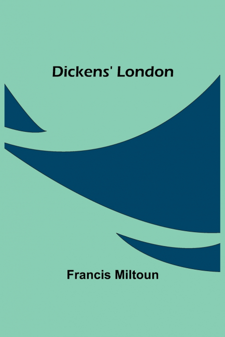 Dickens’ London