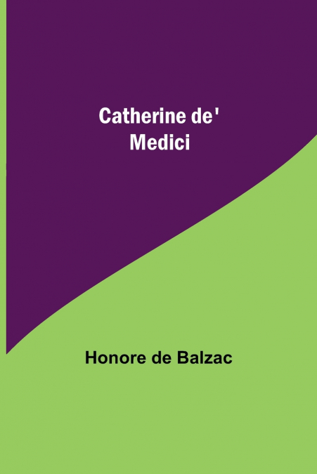 Catherine De’ Medici