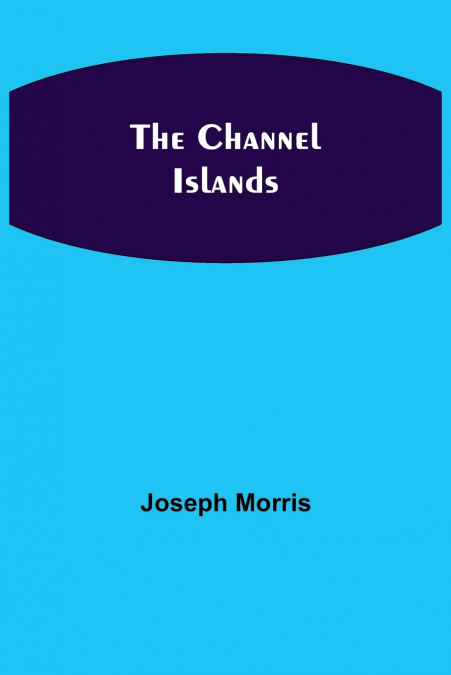 The Channel Islands
