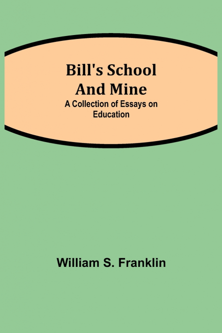 Bill’S School And Mine