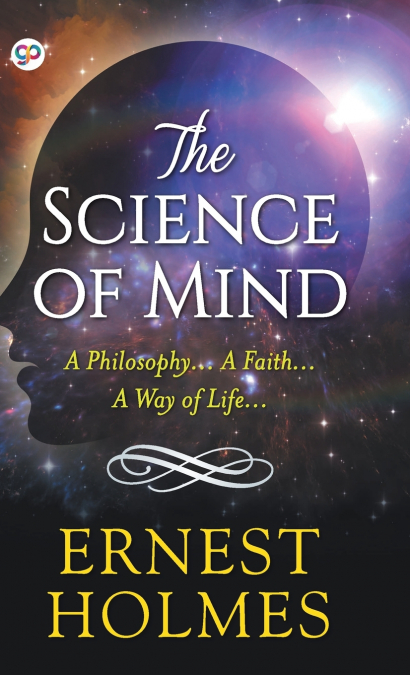 The Science of Mind (Hardcover Library Edition)