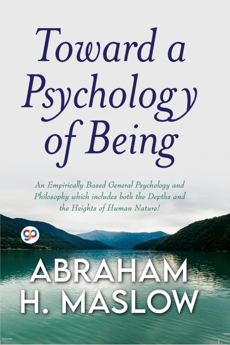 Toward a Psychology of Being (General Press)