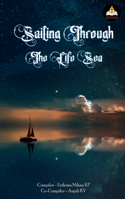 SAILING THROUGH THE LIFE SEA