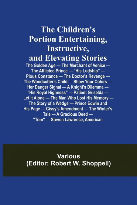 The Children’s Portion Entertaining, Instructive, and Elevating Stories