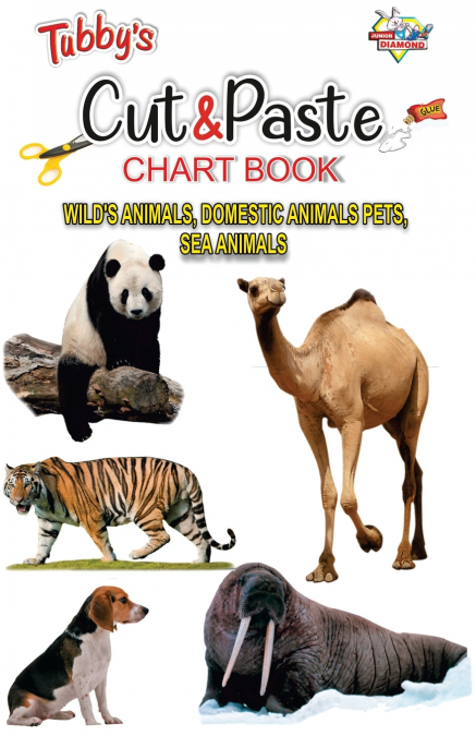 Tubbys Cut & Paste Chart Book Wild’s Animals, Domestic Animals Pets, Sea Animals
