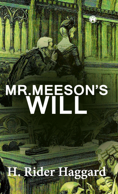 Mr. Meeson’s Will