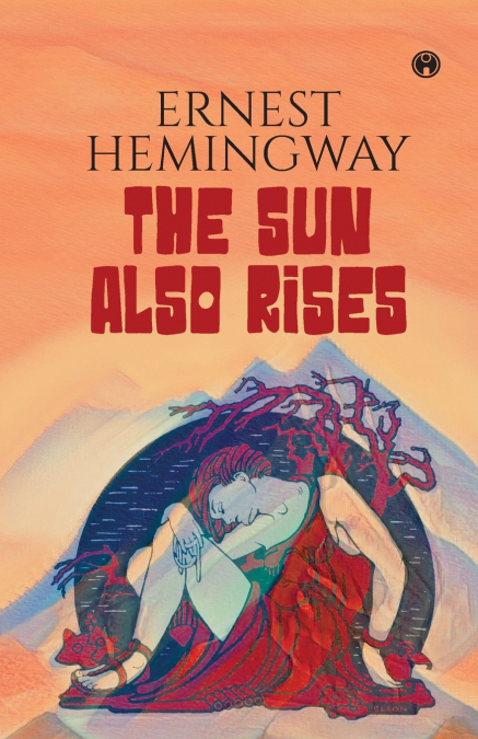The Sun Also Rises