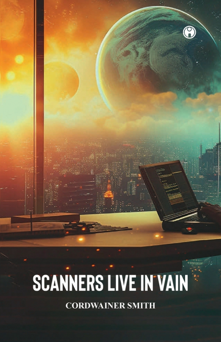 SCANNERS LIVE IN VAIN