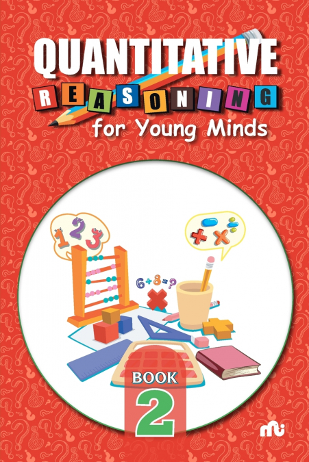 Quantitative Reasoning For Young Minds Level 2