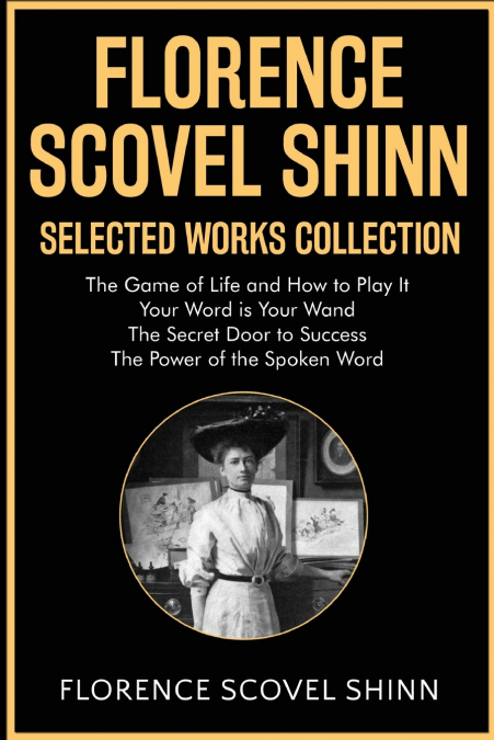 Florence Scovel Shinn Selected Works Collection