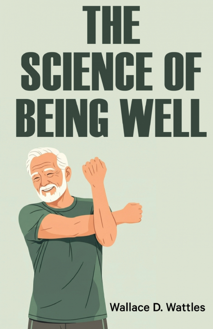 The Science of Being Well