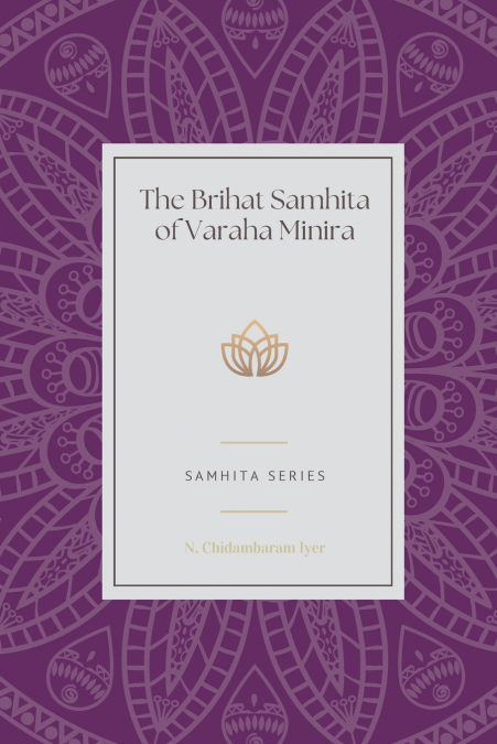 The Brihat Samhita of Varaha Minira