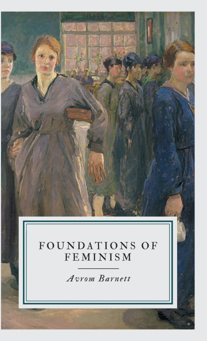 FOUNDATIONS OF FEMINISM