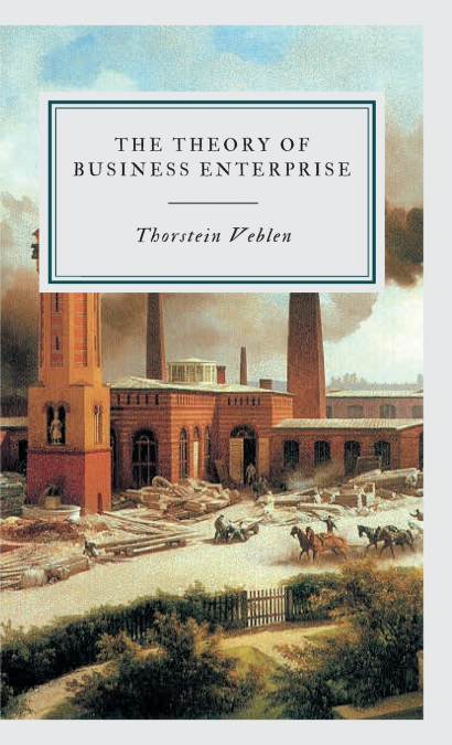 THE THEORY OF BUSINESS ENTERPRISE