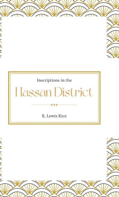 Inscriptions in the HASSAN DISTRICT