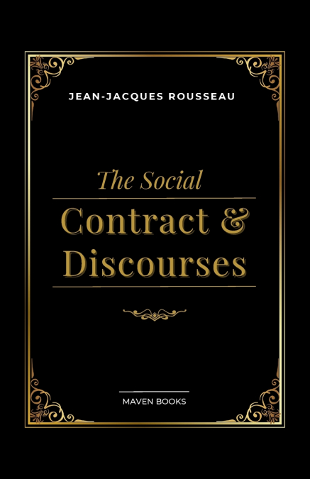 THE SOCIAL CONTRACT & DISCOURSES