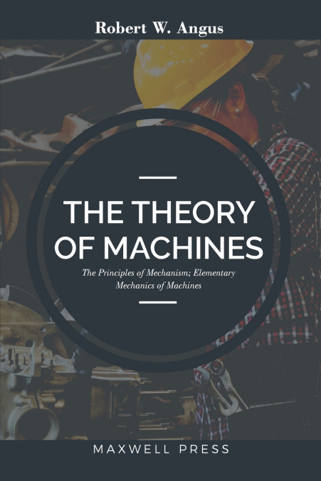 The Theory of Machines