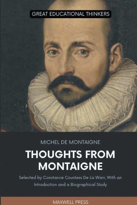 THOUGHTS FROM MONTAIGNE