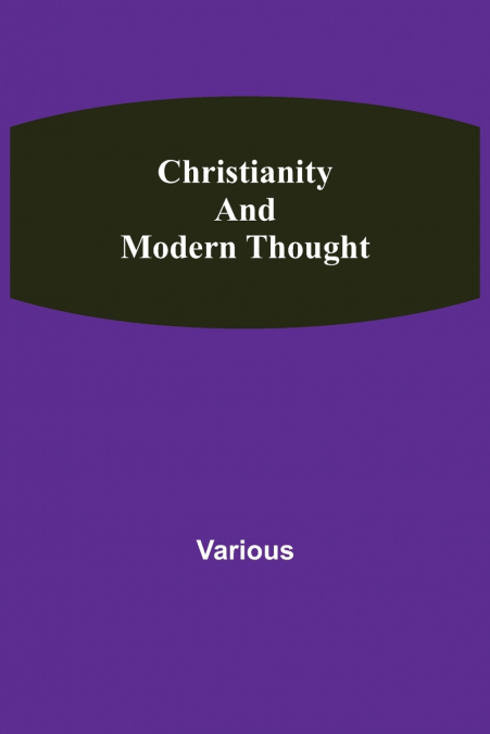 Christianity and Modern Thought