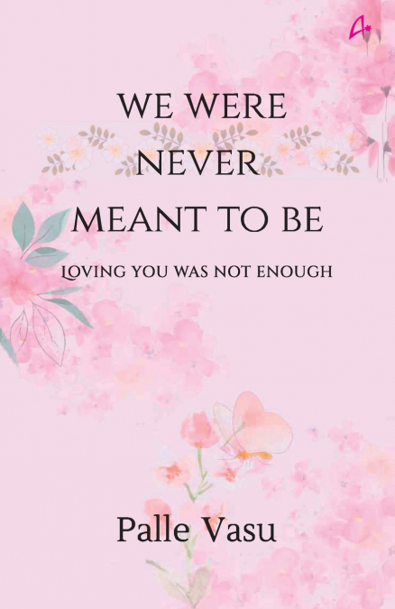We were never meant to be