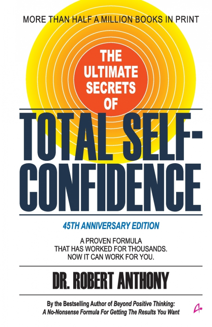 The Ultimate Secrets of Total Self-Confidence