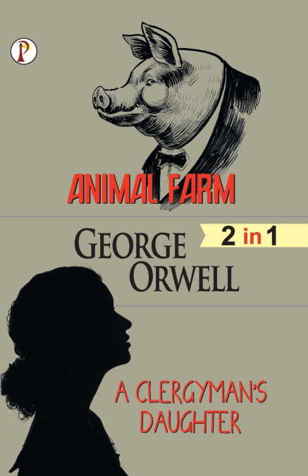 Animal Farm & A Clergyman’s Daughter (2 in 1) Combo
