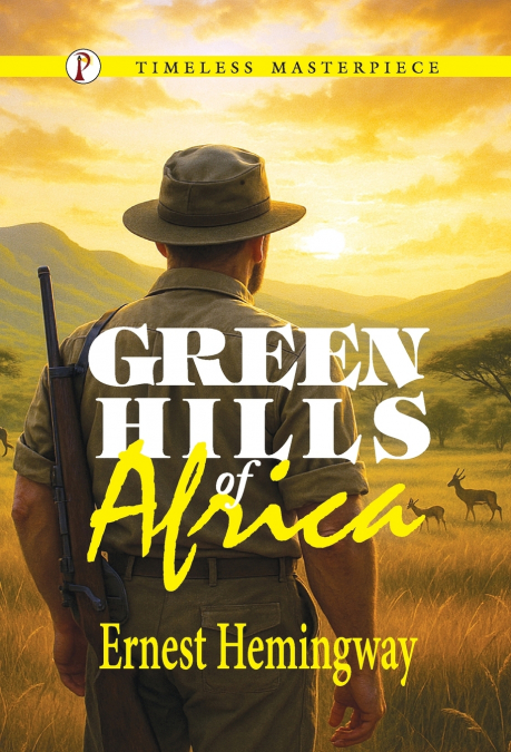 GREEN HILLS OF AFRICA