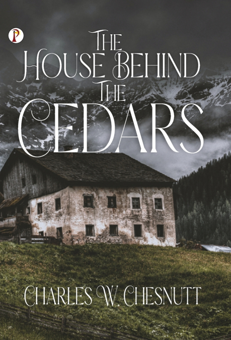 The House Behind the Cedars
