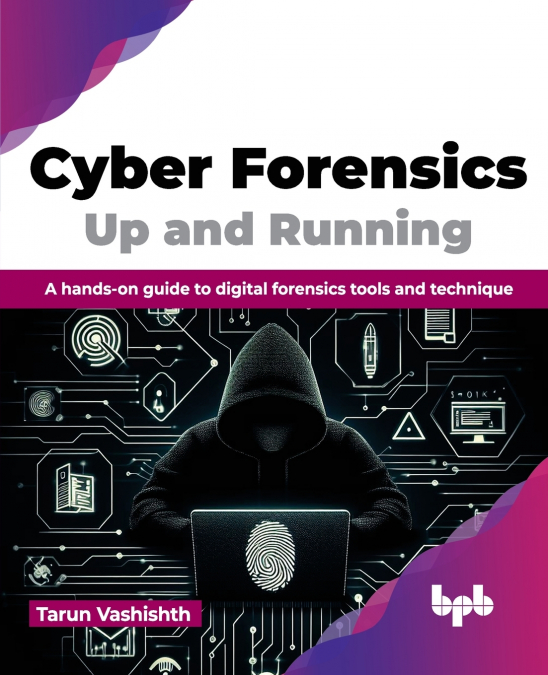 Cyber Forensics Up and Running