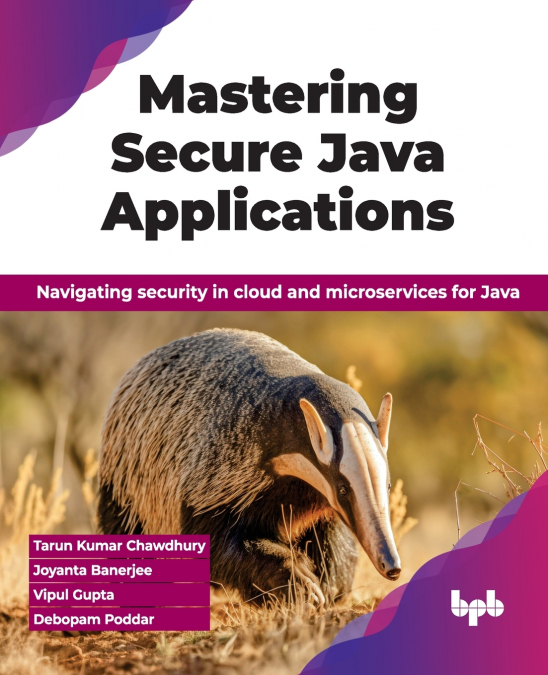 Mastering Secure Java Applications