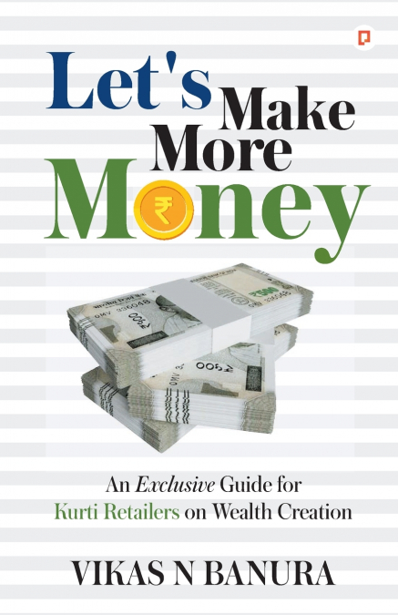 Let’s Make More Money