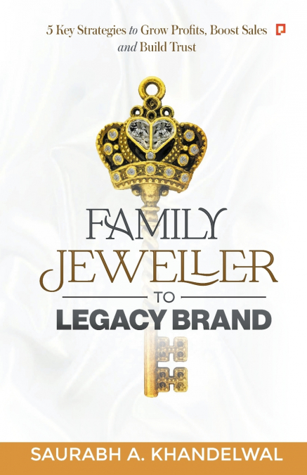 Family Jeweller to Legacy Brand