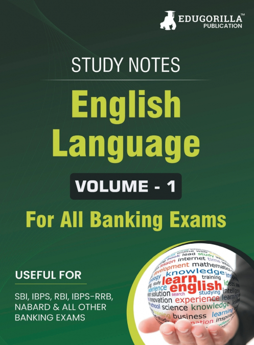 English Language (Vol 1) Topicwise Notes for All Banking Related Exams | A Complete Preparation Book for All Your Banking Exams with Solved MCQs | IBPS Clerk, IBPS PO, SBI PO, SBI Clerk, RBI, and Othe