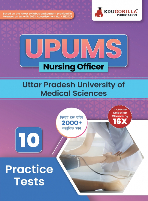 UPUMS (Uttar Pradesh University of Medical Sciences) Nursing Officer Exam Book 2023 (English Edition) - 10 Full Length Mock Tests with Free Access to Online Tests