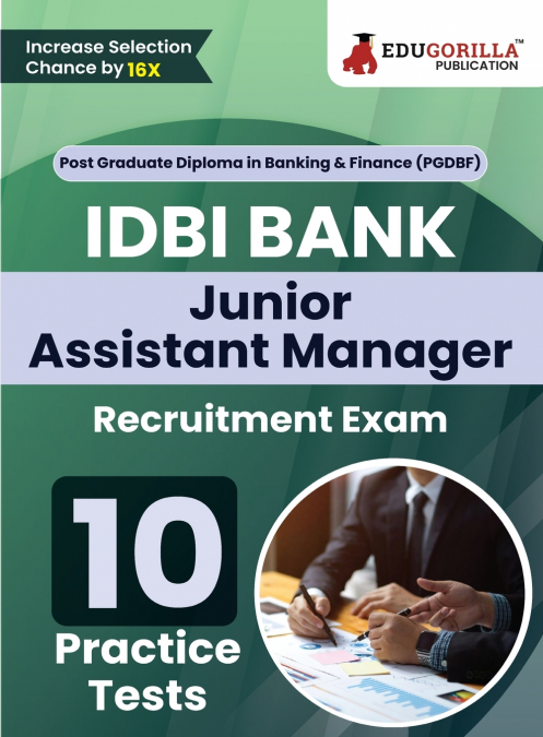 IDBI Bank Junior Assistant Manager Recruitment Exam Book 2023 (English Edition) - 10 Practice Tests (2000 Solved MCQs) with Free Access to Online Tests