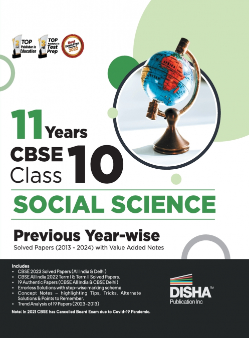 11 Years CBSE Class 10 Social Science Previous Year-wise Solved Papers (2013 - 2023) with Value Added Notes | Previous Year Questions PYQs