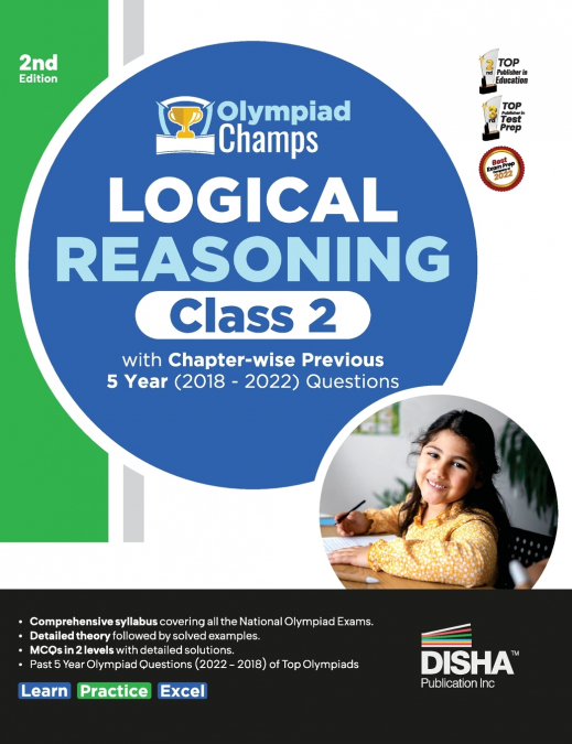 Olympiad Champs Logical Reasoning Class 2 with Chapter-wise Previous 5 Year (2018 - 2022) Questions 2nd Edition | Complete Prep Guide with Theory, PYQs, Past & Practice Exercise |