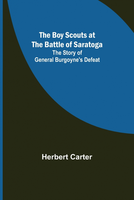 The Boy Scouts at the Battle of Saratoga