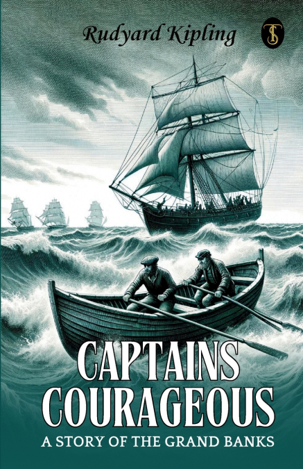 Captains Courageous A Story Of The Grand Banks