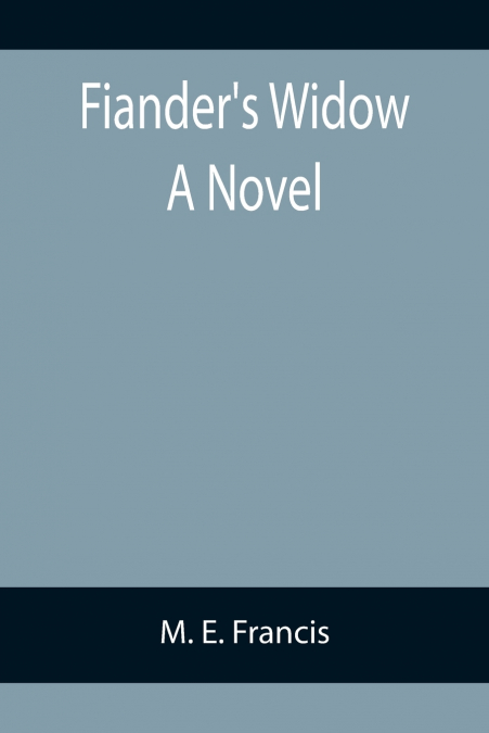 Fiander’s Widow A Novel