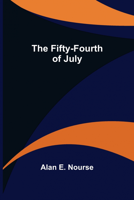 The Fifty-Fourth of July