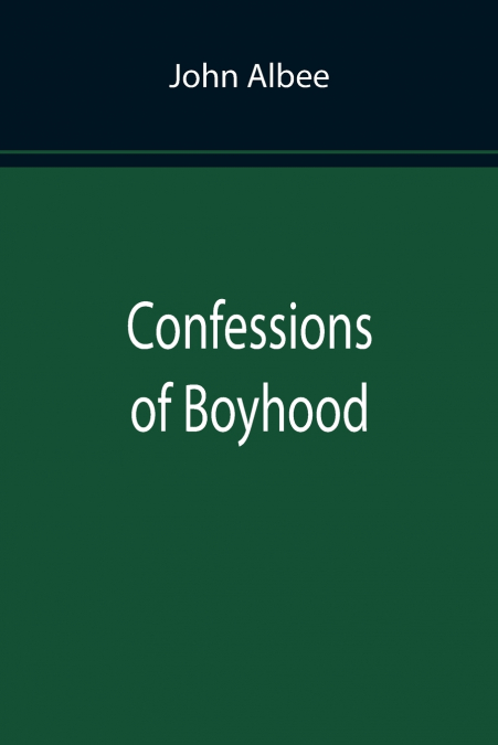 Confessions of Boyhood