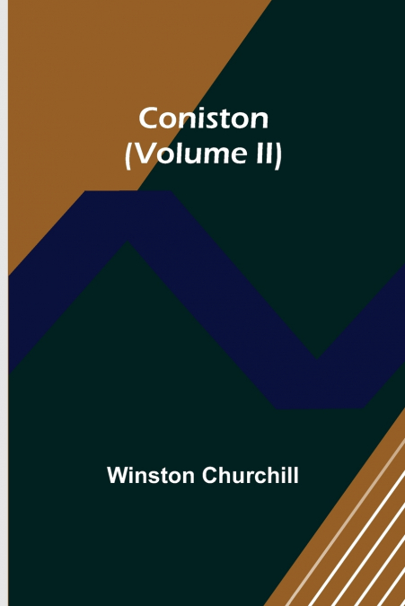 Coniston (Volume II)