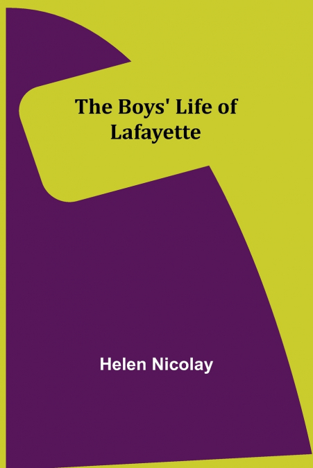 The Boys’ Life of Lafayette