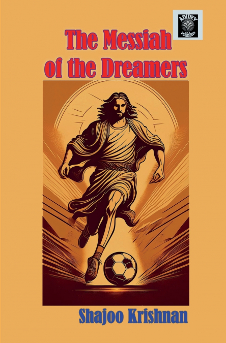 The Messiah of the Dreamers