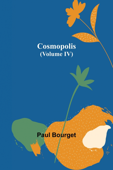 Cosmopolis (Volume IV)