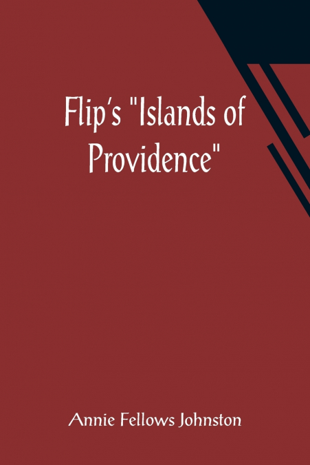 Flip’s 'Islands of Providence'